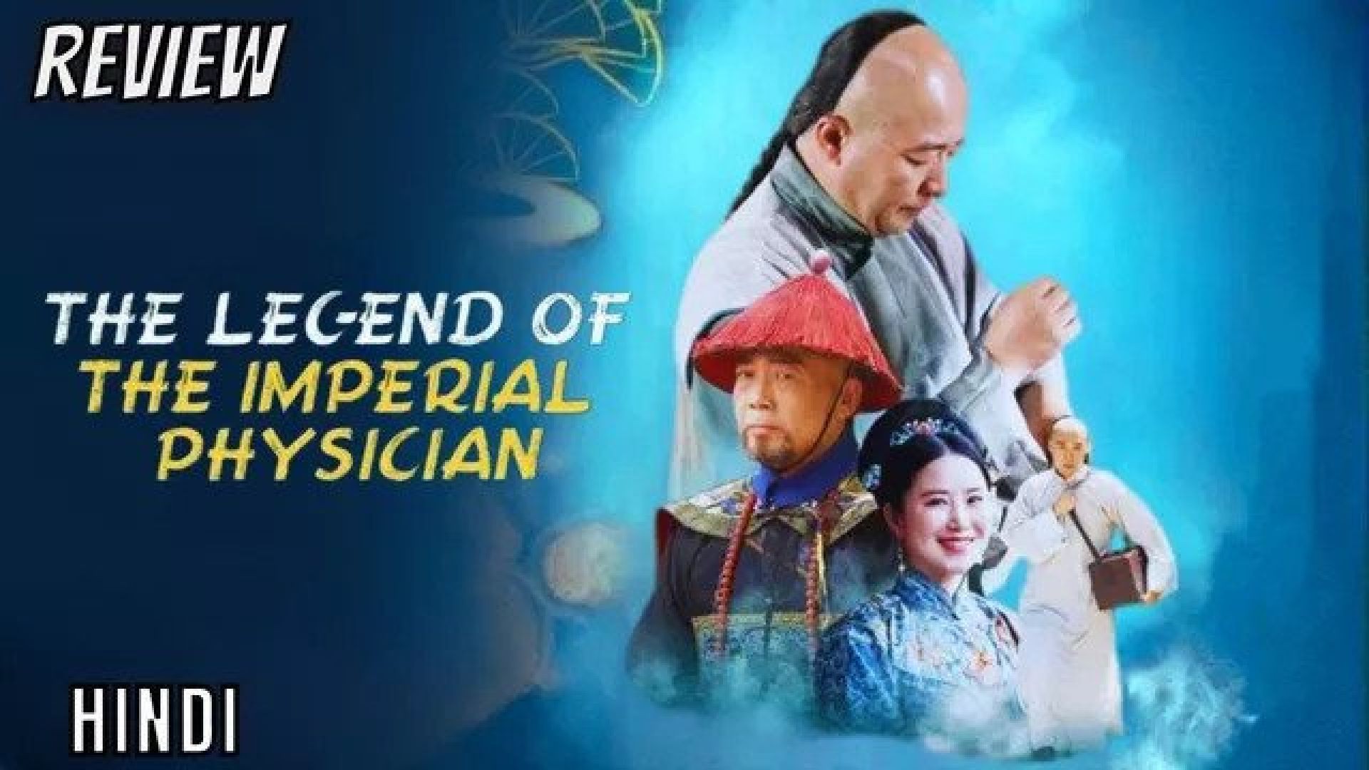 Legend of Imperial Physician (2023) Dual Audio [Hindi-Chinese] WEB-DL 1080p